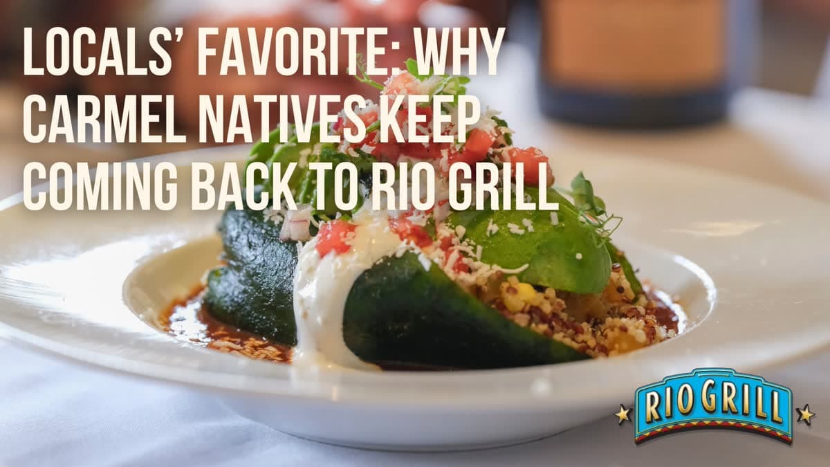 Locals’ Favorite: Why Carmel Natives Keep Coming Back to Rio Grill